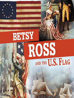 cover image of Betsy Ross and the U.S. Flag